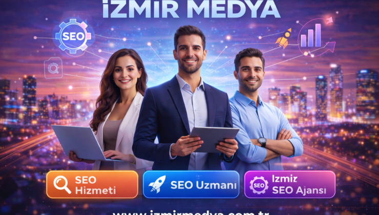 İzmir SEO Ajansı ile Google’da Üst Sıralara Çıkın